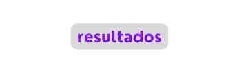 resultados