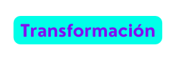 Transformación